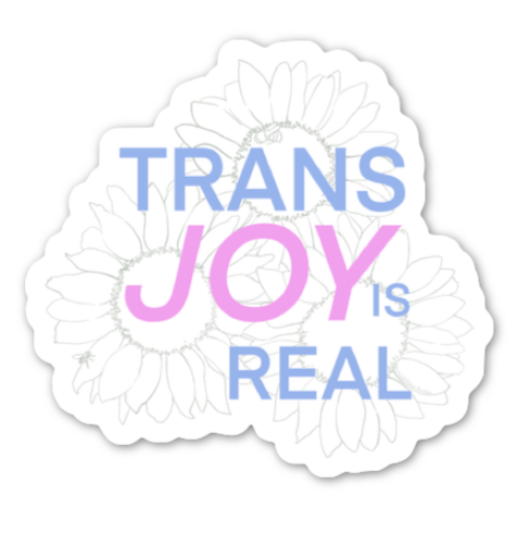 Trans Joy is Real Sticker
